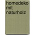 Homedeko mit Naturholz