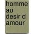 Homme Au Desir D Amour