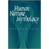 Human Nature Mythology door Kenneth Bock