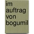 Im Auftrag von Bogumil