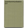 Innenkommunikation 2.0 door Lars Wilde