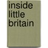 Inside  Little Britain
