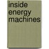 Inside Energy Machines