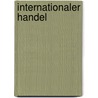 Internationaler Handel door Robert H. Heller