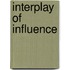 Interplay Of Influence