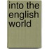 Into the English World
