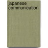 Japanese Communication by Senko K. Maynard
