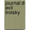 Journal D Exil Trotsky door Leon Trotsky