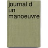 Journal D Un Manoeuvre by T. Metz