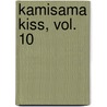 Kamisama Kiss, Vol. 10 door Julietta Suzuki