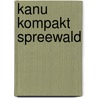 Kanu Kompakt Spreewald door Michael Hennemann
