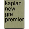 Kaplan New Gre Premier door Kaplan