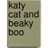 Katy Cat and Beaky Boo