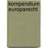 Kompendium Europarecht door Christian Zacker