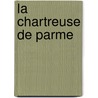 La Chartreuse De Parme by Romain Colomb