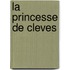 La Princesse De Cleves