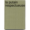 La Putain respectueuse door Jean Paul Sartre