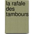La Rafale Des Tambours