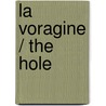 La Voragine / The Hole door Jose Eustasio Rivera