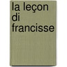 La leçon di francisse by Azouz Begag
