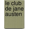 Le Club De Jane Austen door Karen Joy Fowler