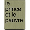 Le Prince Et Le Pauvre by Mark Swain