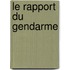 Le Rapport Du Gendarme