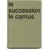 Le Succession Le Camus