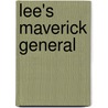 Lee's Maverick General door Hal Bridges