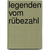 Legenden Vom Rübezahl by Johann Karl August Musaeus