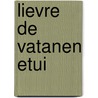 Lievre de Vatanen Etui door Arto Paasillinna