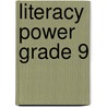 Literacy Power Grade 9 by Gage