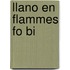 Llano En Flammes Fo Bi