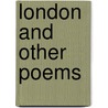 London and Other Poems door Slack-Davis Lillian