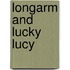 Longarm and Lucky Lucy