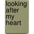 Looking After My Heart