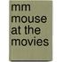 Mm Mouse At The Movies