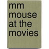 Mm Mouse At The Movies door Jill Eggleton