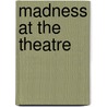 Madness At The Theatre door Femi Oyebodi