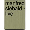 Manfred Siebald - Live door Manfred Siebald