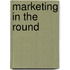 Marketing in the Round