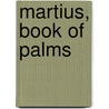 Martius, Book Of Palms door Hans Walter Lack