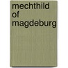 Mechthild of Magdeburg door Elizabeth A. Andersen