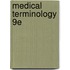 Medical Terminology 9E