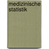 Medizinische Statistik by Volker Harms