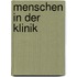Menschen in der Klinik