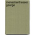 Menschenfresser George
