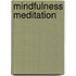Mindfulness Meditation