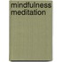 Mindfulness Meditation