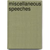 Miscellaneous Speeches by William Ewart Gladstone